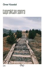 Topraktan Sonra
