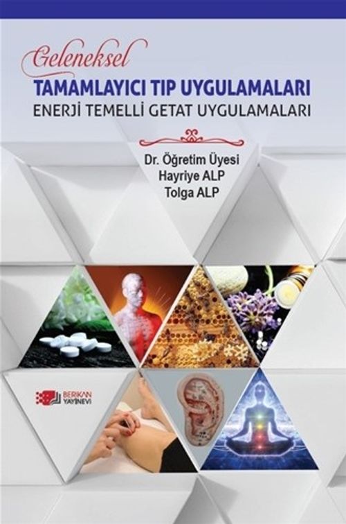 Gelenksel Tamamlayıcı Tıp Uygulamaları / Enerji Temelli Getat Uygulamaları