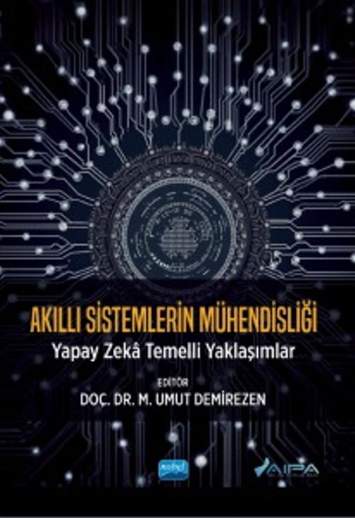 Akıllı Sistemlerin Mühendisliği & Yapay Zeka Temelli Yaklaşımlar