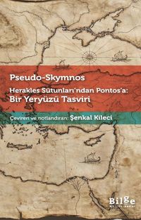 Herakles Sütunları'ndan Pontos'a: Bir Yeryüzü Tasviri