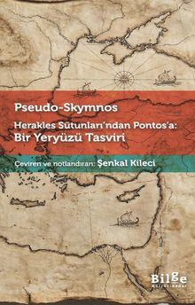 Herakles Sütunları'ndan Pontos'a: Bir Yeryüzü Tasviri