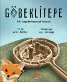 Göbeklitepe & Tilki Gogo ile Geçmişe Yolculuk