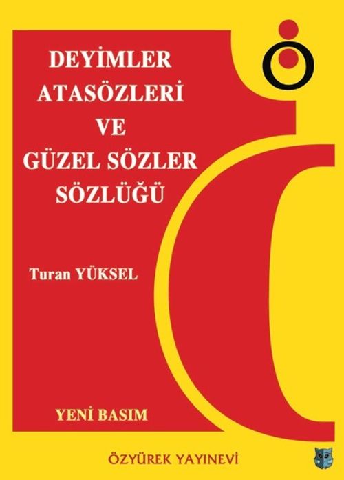 Deyimler Atasözleri ve Güzel Sözler Sözlüğü