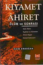Kıyamet Ahiret / Ölüm ve Sonrası