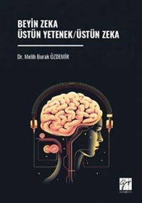 Beyin Zeka Üstün Yetenek / Üstün Zeka