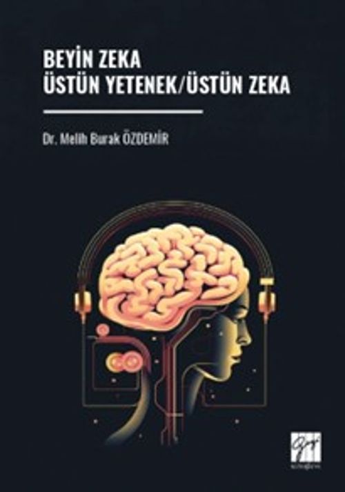 Beyin Zeka Üstün Yetenek / Üstün Zeka