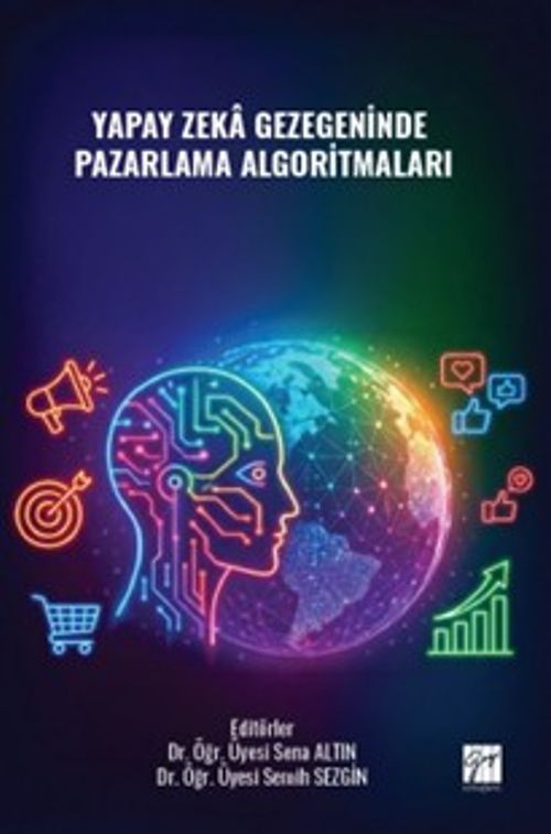 Yapay Zeka Gezegeninde Pazarlama Algoritmaları