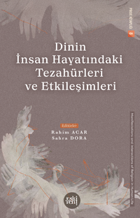 Dinin İnsan Hayatındaki Tezahürleri ve Etkileşimleri