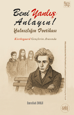 Beni Yanlış Anlayın! Yalnızlığın Poetikası