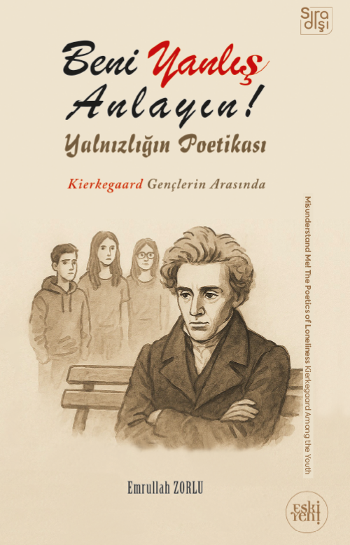 Beni Yanlış Anlayın! Yalnızlığın Poetikası