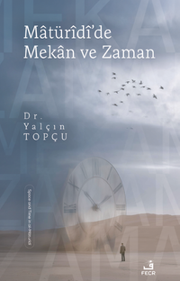 Matürîdî'de Mekan ve Zaman