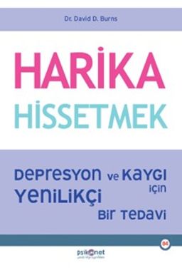 Harika Hissetmek & Depresyon ve Kaygı İçin Yenilikçi Bir Tedavi