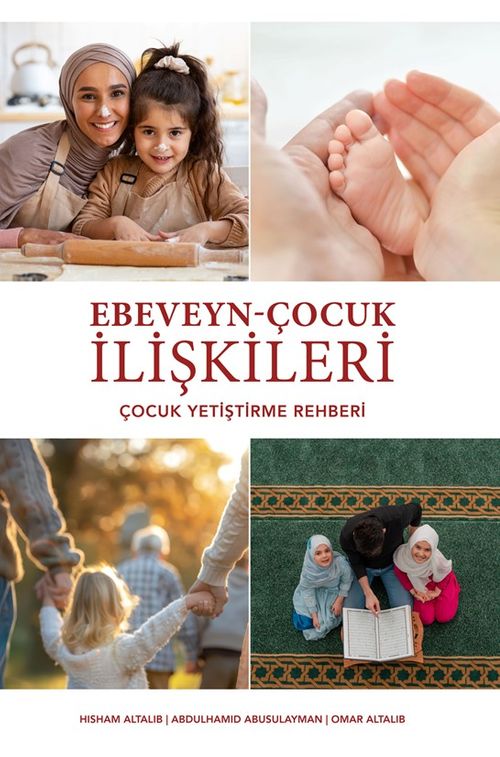 Ebeveyn-Çocuk İlişkileri & Çocuk Yetiştirme Rehberi