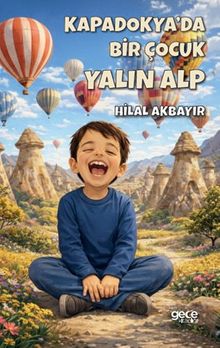 Kapadokya'da Bir Çocuk Yalın Alp
