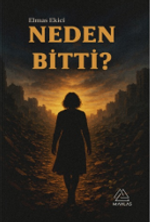 Neden Bitti?