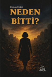 Neden Bitti?