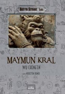 Maymun Kral / Batı'ya Seyahat (1. Cilt)