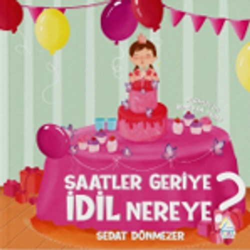 Saatler Geriye İdil Nereye?