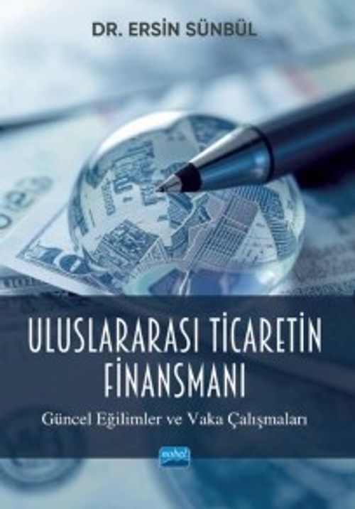 Uluslararası Ticaretin Finansmanı & Güncel Eğilimler ve Vaka Çalışmaları