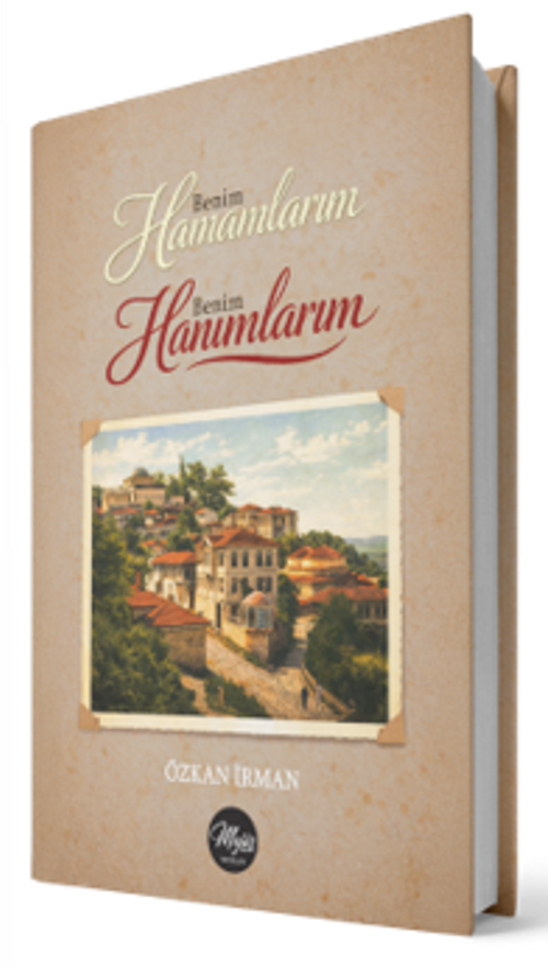 Benim Hamamlarım Benim Hanımlarım