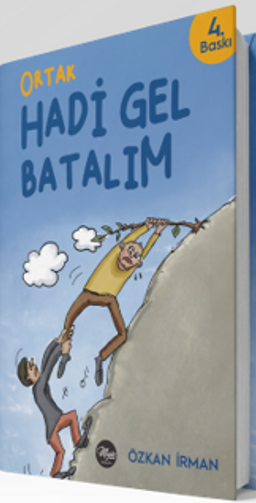 Ortak Hadi Gel Batalım