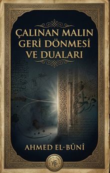 Çalınan Malın Geri Dönmesi ve Duaları