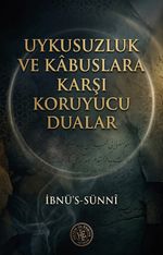 Uykusuzluk ve Kabuslara Karşı Koruyucu Dualar