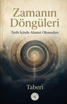 Zamanın Döngüleri & Tarih İçinde Alamet Okumaları