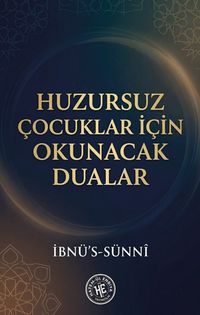 Huzursuz Çocuklar Için Okunacak Dualar