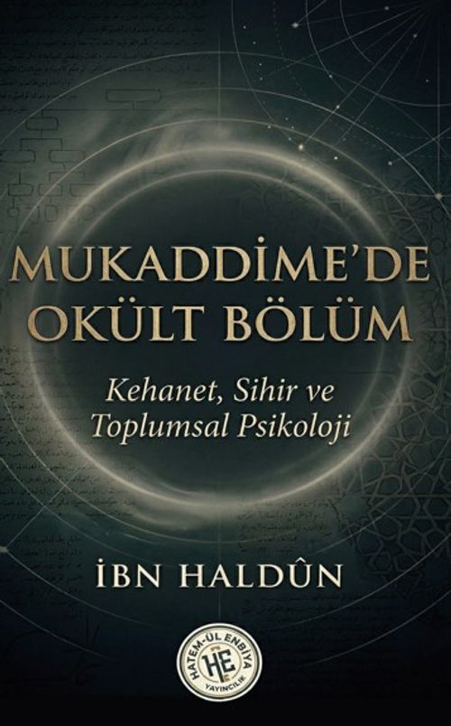 Mukaddimede Okült Bölüm & Kehanet Sihir ve Toplumsal Psikoloji