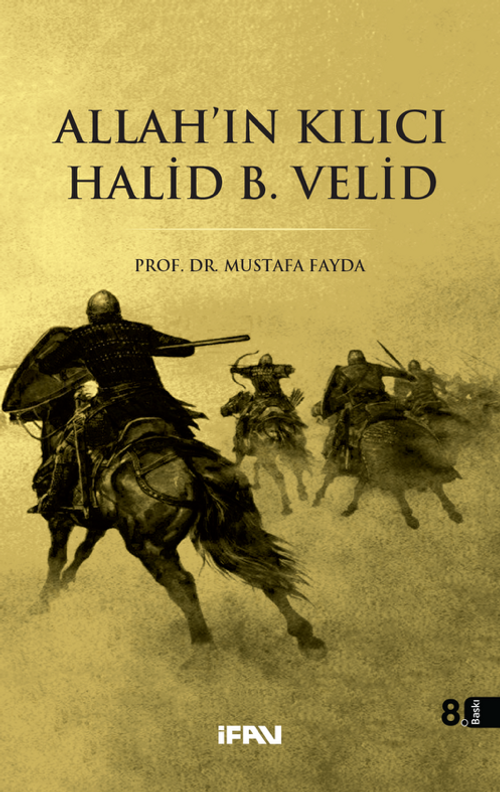Allah'ın Kılıcı Halid Bin Velid