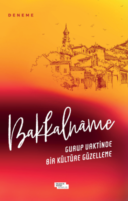 Bakkalname & Gurup Vaktinde Bir Kültüre Güzelleme