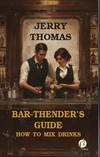 Bar-Thender's Guide & How To Mix Drinsk