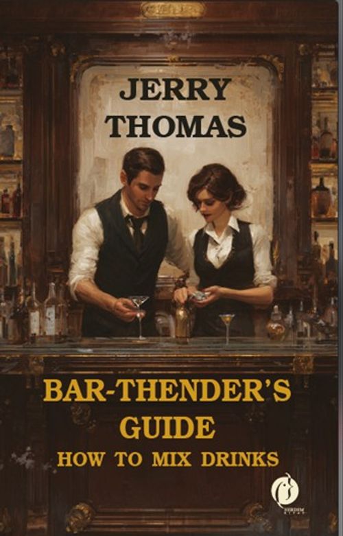 Bar-Thender's Guide & How To Mix Drinsk
