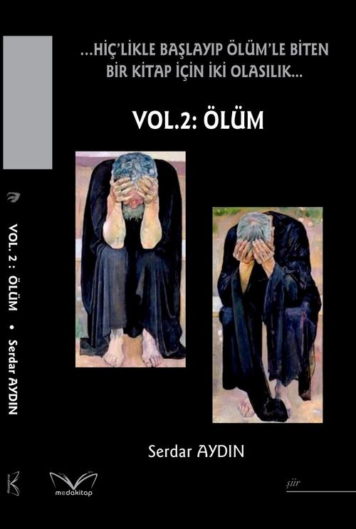 Hiç'likle Başlayıp Ölüm'le Biten Bir Kitap İçin İki Olasılık… Vol. 2 : Ölüm