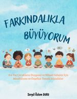 Farkındalıkla Büyüyorum