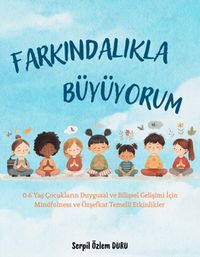 Farkındalıkla Büyüyorum