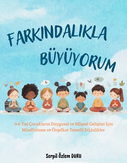 Farkındalıkla Büyüyorum