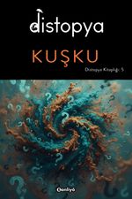 Distopya : Kuşku