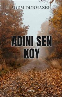 Adını Sen Koy