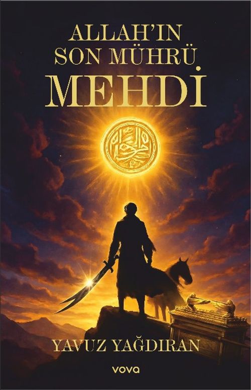Allah'ın Son Mührü Mehdi