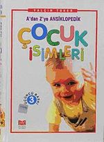 A'dan Z'ye Ansiklopedik Çocuk İsimleri