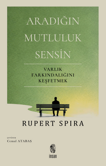 Aradığın Mutluluk Sensin & Varlık Farkındalığını Keşfetmek