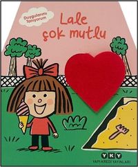 Duygularımı Tanıyorum / Lale Çok Mutlu