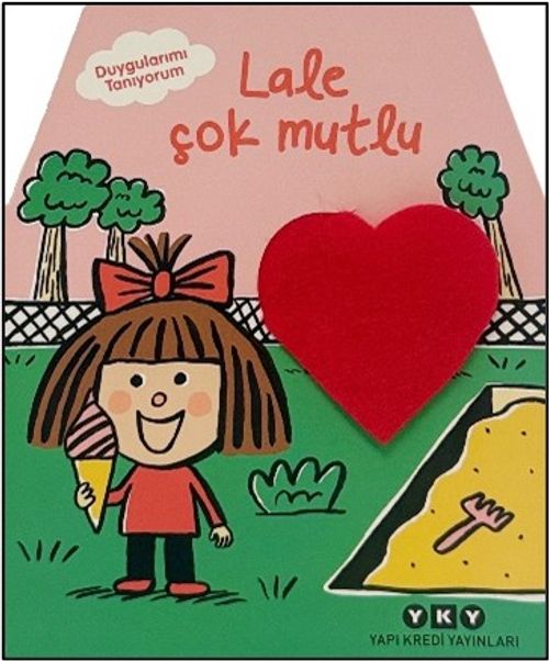 Duygularımı Tanıyorum / Lale Çok Mutlu