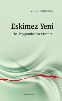 Eskimez Yeni & Hz. Peygamber'in Sünneti