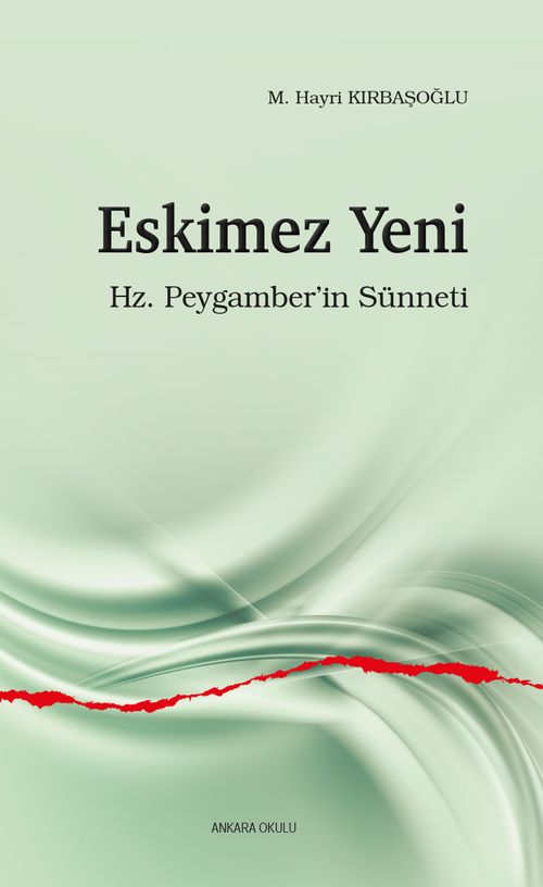 Eskimez Yeni & Hz. Peygamber'in Sünneti