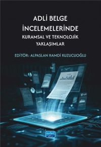 Adli Belge İncelemelerinde Teknik Uzmanlık ve Yöntemler
