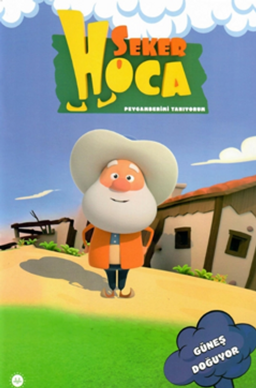 Şeker Hoca / Güneş Doğuyor