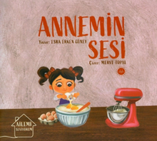 Ailemi Seviyorum Annemin Sesi